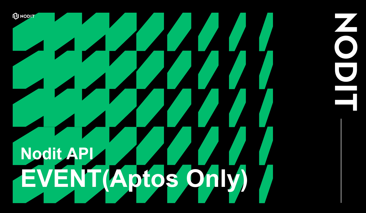 Nodit Fall EVENT(Aptos Only) | Nodit Documentation
